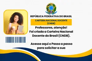 Professores já podem solicitar a nova Carteira Nacional Docente do Brasil (Foto: CNDB)