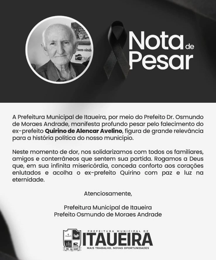 Nota de pesar da prefeitura de Itaueira pelo falecimento do ex-prefeito de Itaueira, Quirino de Alencar Avelino