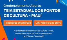 Cultura Viva abre credenciamento para Teia Estadual dos Pontos de Cultura no Piauí
