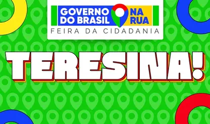 Governo do Brasil na Rua desembarca em Teresina com mutirão de serviços e cidadania